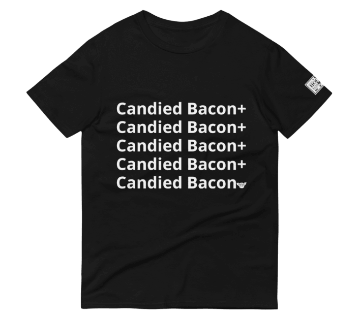 Candied Bacon Short-Sleeve T-Shirt - Hook's Rubs & Spices