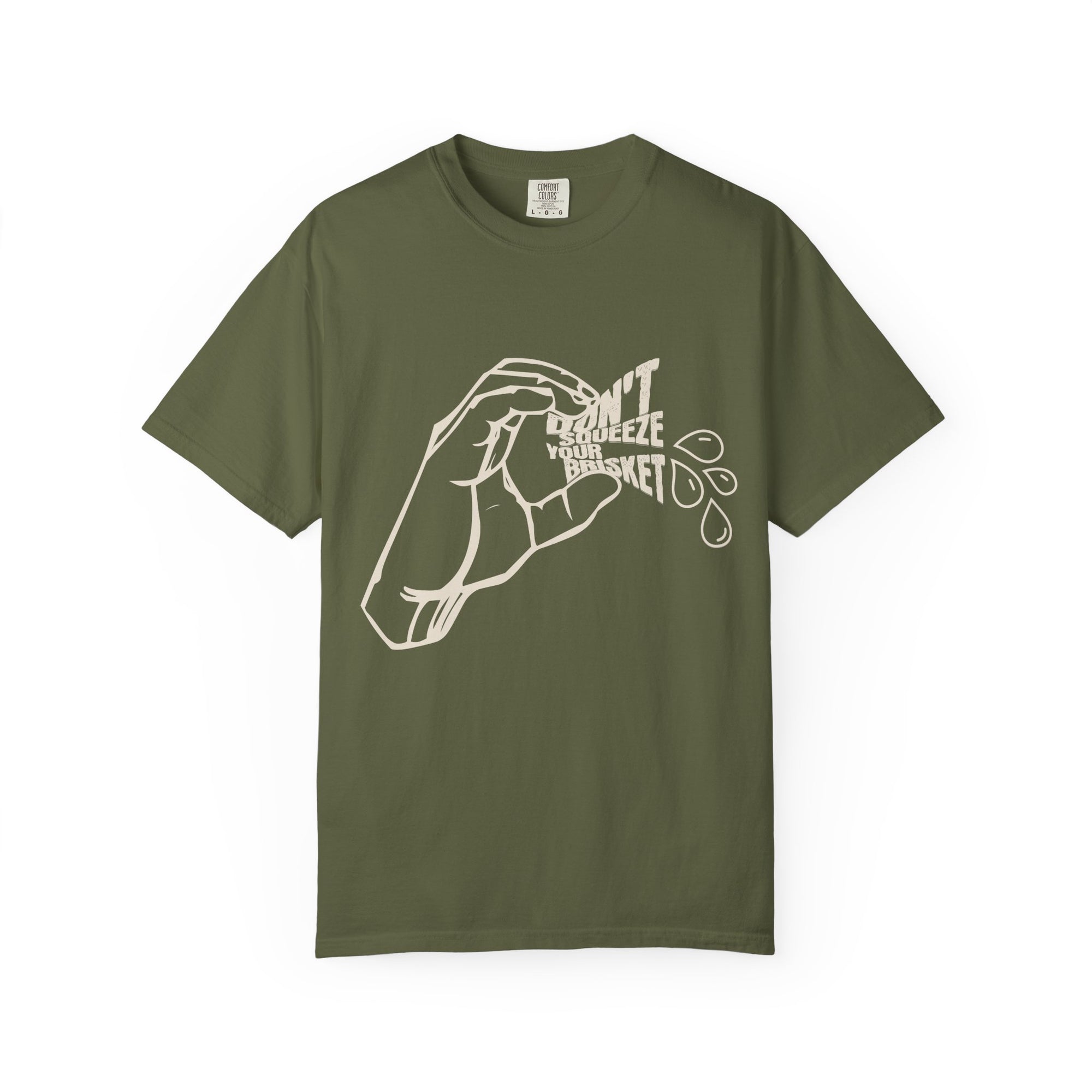 Don't Squeeze Your Brisket Garment-Dyed T-shirt