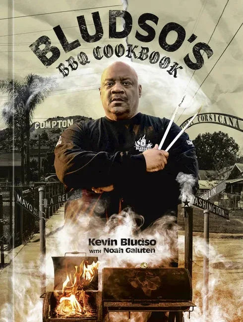 Bludso's BBQ Cookbook: A Family Affair in Smoke and Soul - Hardcover - Hook's Rubs & Spices