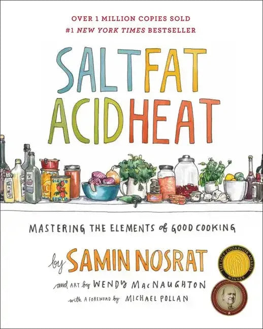 Salt, Fat, Acid, Heat: Mastering the Elements of Good Cooking - Hardcover - Hook's Rubs & Spices