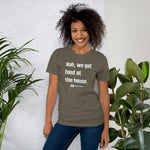 Load image into Gallery viewer, We Got Food at the House Momma Proverb T-Shirt
